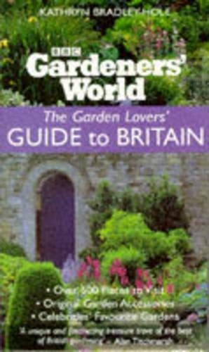 The Garden Lovers Guide to Britain