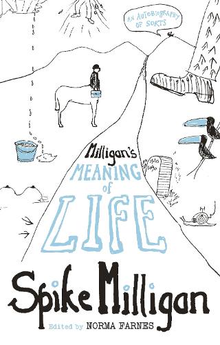 Milligan's Meaning of Life: An Autobiography of Sorts
