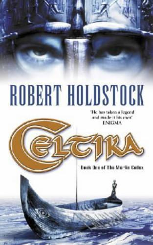 Celtika: Bk. 1 (Merlin Codex)