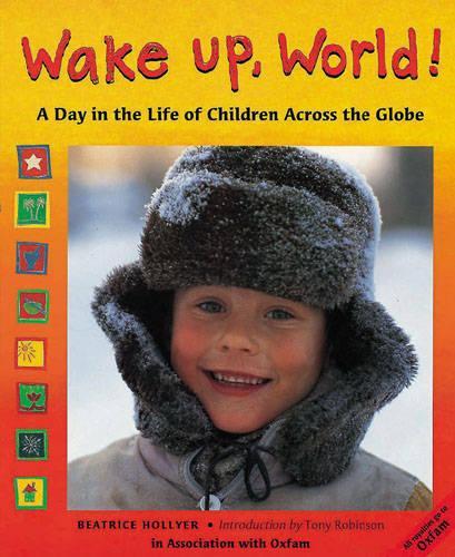 Wake up, World!: A Day in the Life Children Around the World