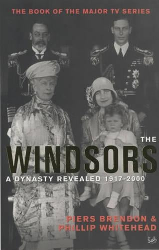 The Windsors: A Dynasty Revealed