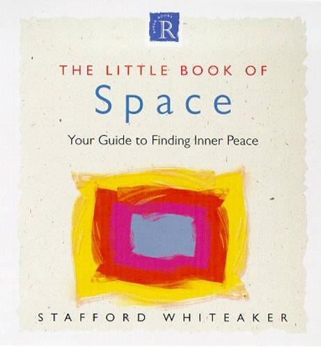 The Little Book of Inner Space: Your Guide to Finding Personal Peace