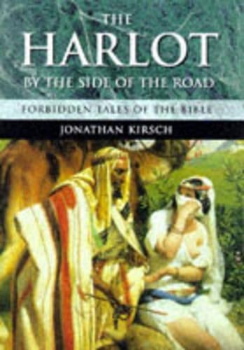 The Harlot By The Side Of The Road - Forbidden Tales Of The Bible