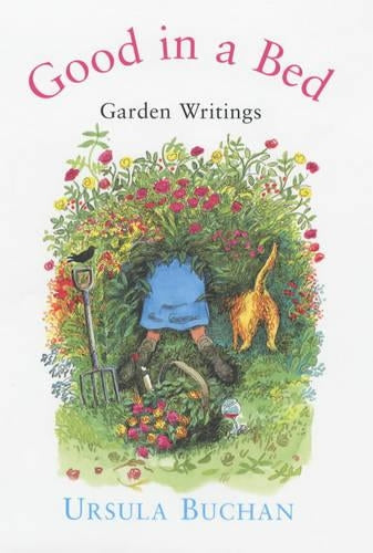 Good in a Bed: Garden Writings