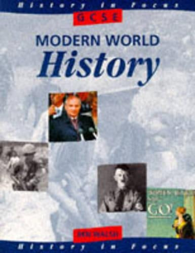 History in Focus: GCSE Modern World History Students Book