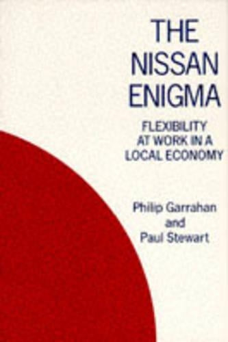 The Nissan Enigma: Flexibility at Work in a Local Economy