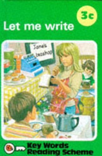 Let Me Write No.3c (Ladybird Key Words Reading Scheme): Series C, No.3