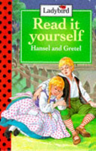 Hansel and Gretel (Read it Yourself - Level 5)