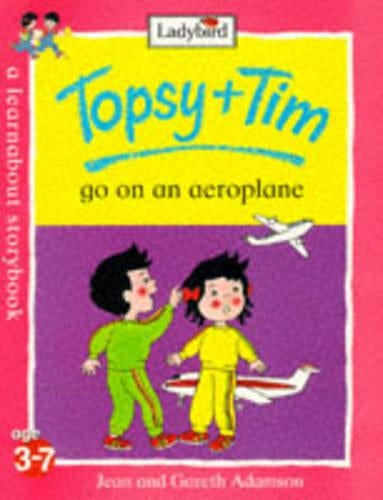 Topsy and Tim Go on an Aeroplane (Topsy & Tim)