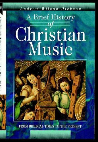 Brief History of Christian Music: From Biblical Times to the Present