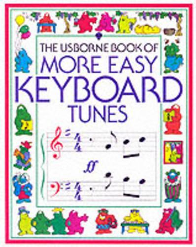 More Easy Keyboard Tunes (Usborne Tunebooks)