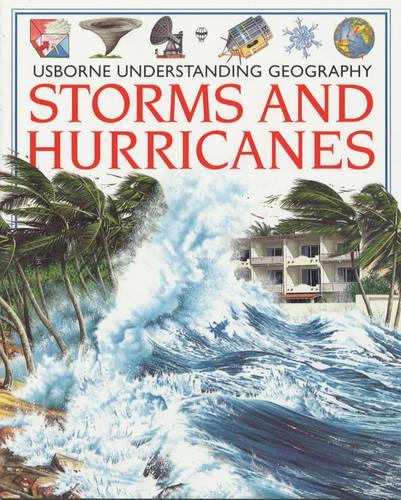 Storms and Hurricanes (Usborne Understanding Geography)