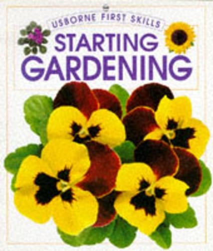 Starting Gardening (Usborne First Skills)