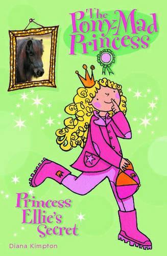 Princess Ellies Secret (Pony Mad Princess)