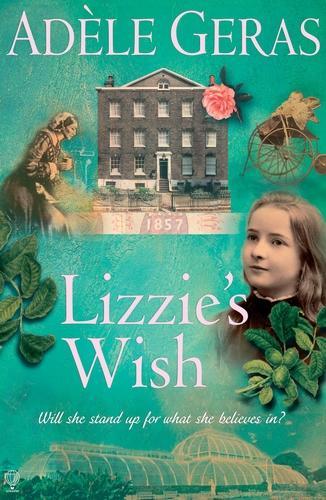 Lizzies Wish (Historical House) (The Historical House)