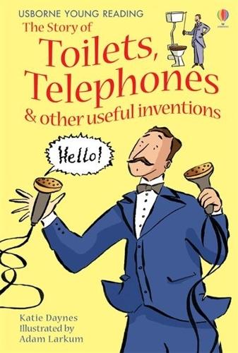 Story of Toilets Telephones (Young Reading Level 1)
