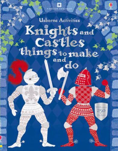 Knights and Castles Things to Make and Do (Usborne Activities)