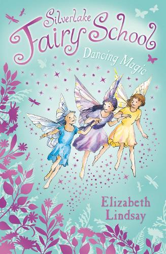 Dancing Magic (Silverlake Fairy School)