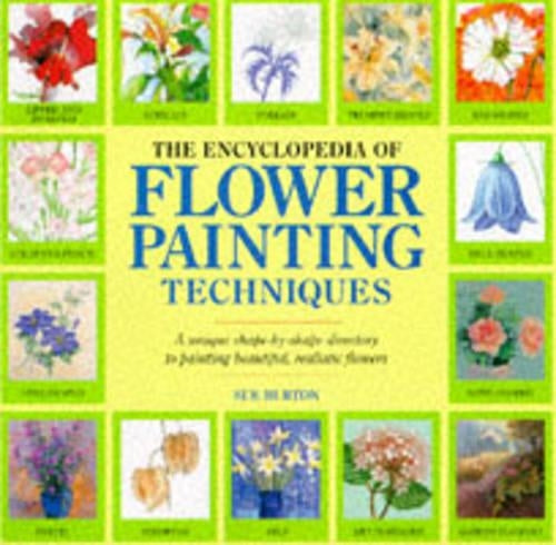 The Encyclopedia of Flower Painting Techniques