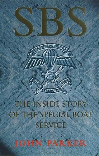 SBS: The Inside Story of the Special Boat Service
