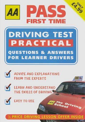 Driving Test: Pass First Time - Practical (AA Illustrated Reference)