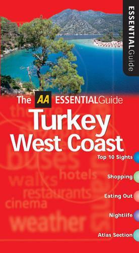 AA Essential Turkey: West Coast (AA Essential Guide)