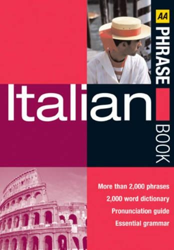 AA Italian Phrase Book (AA Phrase Book Series)