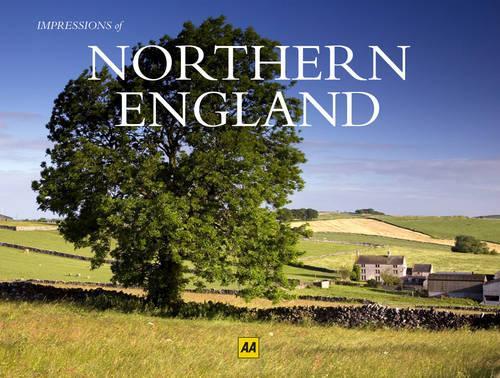Northern England (AA Impressions of Series)
