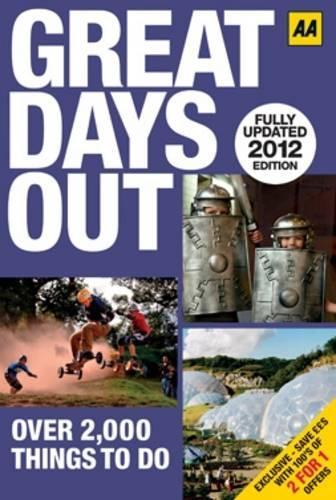 Great Days Out 2012 (AA) (AA Days Out Guide)