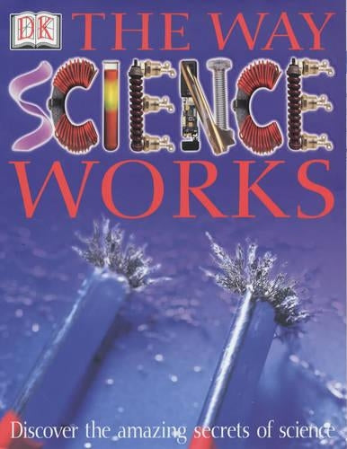 The Way Science Works