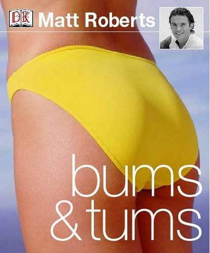 Bums and Tums