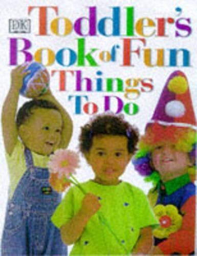Toddlers Book of Fun Things To Do (Big Books)