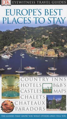 Europe's Best Places to Stay (DK Eyewitness Travel Guide)