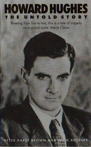 Howard Hughes: The Untold Story