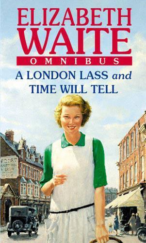 A London Lass/Time Will Tell: AND Time Will Tell