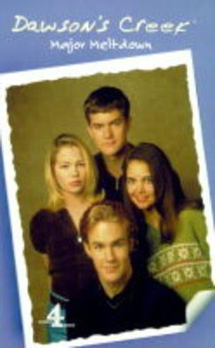 Dawsons Creek: MAJOR MELTDOWN