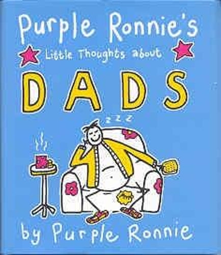 Purple Ronnie's Little Thoughts About Dads