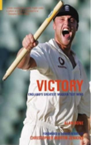 Victory!: Englands Greatest Modern Test Wins (100 Greats S.)