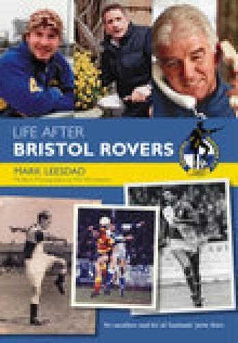 Life After Bristol Rovers
