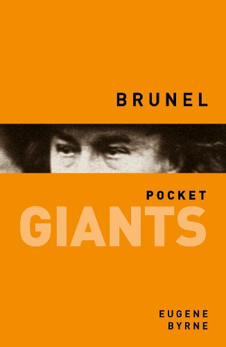 Isambard Kingdom Brunel: Pocket Giants