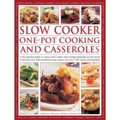 Slow and One Pot Cooking and Casseroles by Atkinson, Catherine ( Author ) ON Dec-21-2006, Hardback