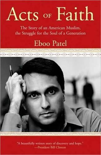 Acts of Faith: The Story of an American Muslim, the Struggle for the Soul of a Generation: The Story of an American Muslim, in the Struggle for the Soul of a Generation