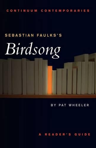 Sebastian Faulkss Birdsong (Continuum Contemporaries Series)