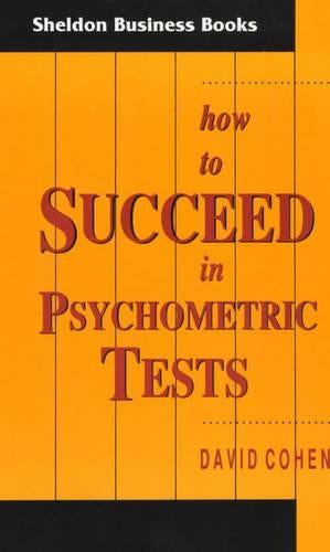 How to Succeed in Psychometric Tests (Sheldon Business Books)