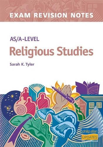 AS/A-Level Religious Studies Exam Revision Notes (Examination Revision Notes)