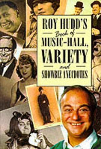 Roy Hudds Book of Music-hall, Variety and Showbiz Anecdotes