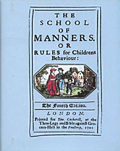The School of Manners or Rules for Childrens Behaviour
