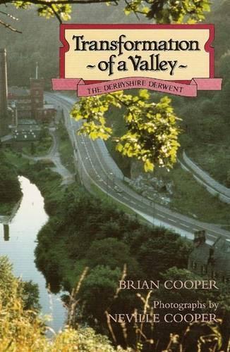Transformation of a Valley: Derbyshire Derwent
