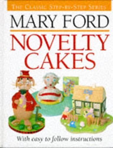 Novelty Cakes (The classic step-by-step series)
