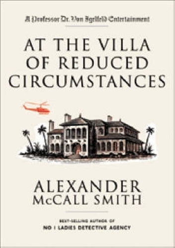 At the Villa of Reduced Circumstances (Von Igelfeld 3)